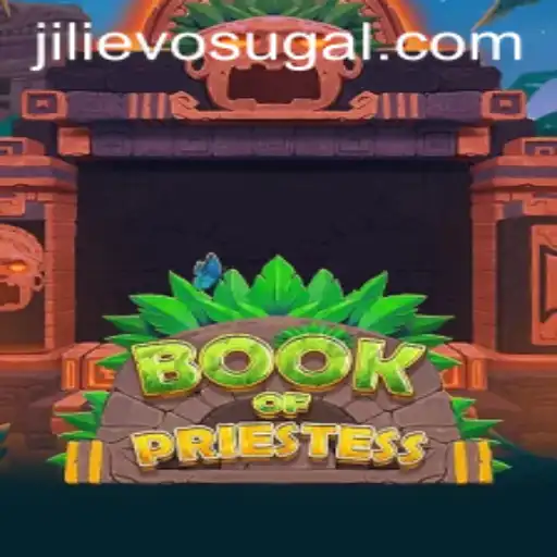Exploring the Enchanting World of BookOfPriestess: A JILI EVO Game