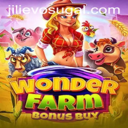 Discover the Exciting World of WonderFarmBonusBuy with JILI EVO